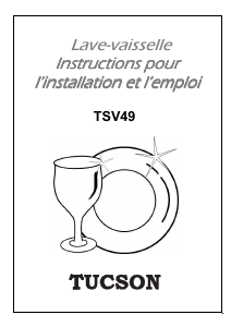 Mode d’emploi Tucson TSV49 Lave-vaisselle