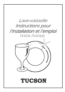 Mode d’emploi Tucson TV47A Lave-vaisselle