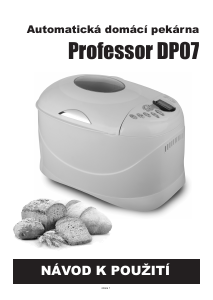 Návod Professor DP07 Domáca pekáreň