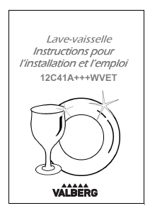 Mode d’emploi Valberg 12C41A+++ WVET Lave-vaisselle