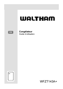 Mode d’emploi Waltham WFZT143A+ Congélateur