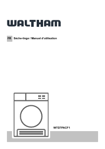 Mode d’emploi Waltham WTD7PACF1 Sèche-linge