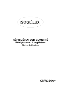 Mode d’emploi Sogelux CNW366A+ Réfrigérateur combiné