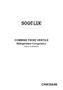 Mode d’emploi Sogelux CNW3664B Réfrigérateur combiné