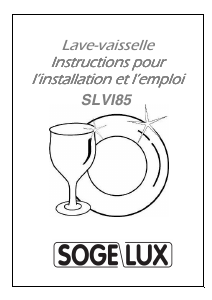 Mode d’emploi Sogelux SLVI85 Lave-vaisselle