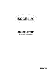 Mode d’emploi Sogelux FNV75 Congélateur