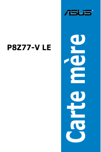 Mode d’emploi Asus P8Z77-V LE Carte mère