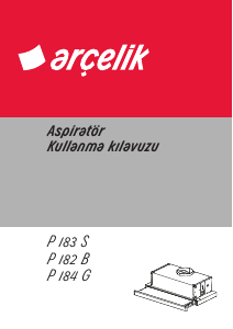 Kullanım kılavuzu Arçelik P 184 G Grion Davlumbaz