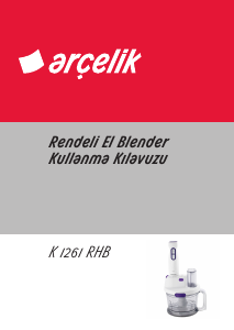 Kullanım kılavuzu Arçelik K 1261 RHB Mutfak robotu