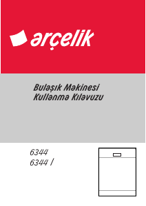 Kullanım kılavuzu Arçelik 6344 I Bulaşık makinesi