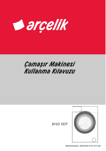 Kullanım kılavuzu Arçelik 8103 YDT Çamaşır makinesi