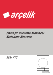 Kullanım kılavuzu Arçelik 3881 KTS Kurutma makinesi