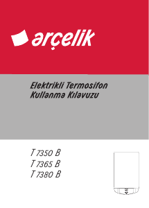 Kullanım kılavuzu Arçelik T 7365 B Buhar kazanı