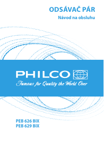 Návod Philco PEB 629 BIX Digestor