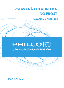 Návod Philco PCN 17742 Bi Chladnička s mrazničkou