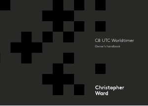 Bruksanvisning Christopher Ward C8 UTC Worldtimer Armbandsur