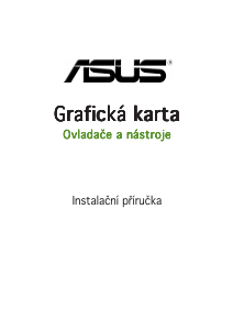 Manuál Asus EN7600GT SILENT/2DHT/256M Grafická karta
