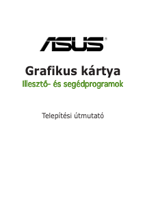Használati útmutató Asus EN7300GT SILENT/HTD/256M Grafikus kártya