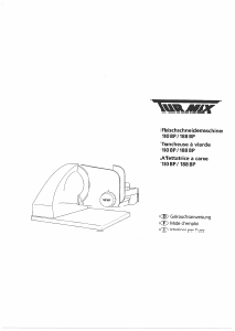 Mode d’emploi Turmix 180 BP Trancheuse