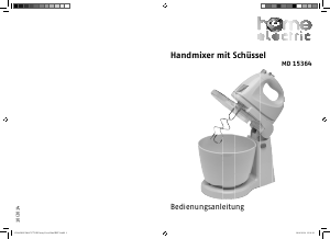Bedienungsanleitung Home Electric MD 15364 Handmixer
