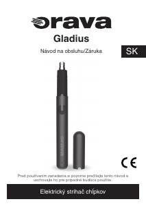 Návod Orava Gladius Zastrihávač nosných chĺpkov