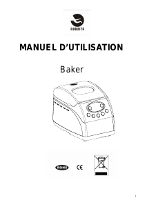 Mode d’emploi Robusta Baker Machine à pain