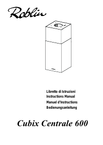 Bruksanvisning Roblin Cubix Centrale 600 Köksfläkt