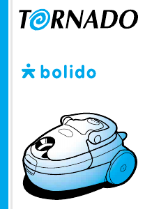 Mode d’emploi Tornado 4535 Bolido Aspirateur