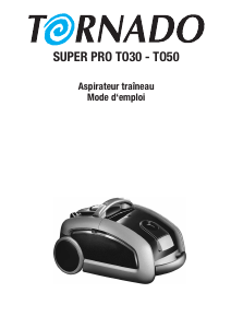 Mode d’emploi Tornado TO 30 Super Pro Aspirateur