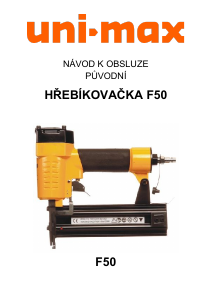 Manuál Uni-Max F50 Sponkovačka