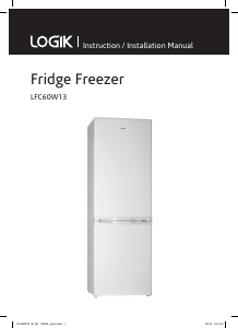 Manual Logik LFC60W13 Fridge-Freezer