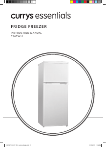 Manual Currys Essentials C50TW11 Fridge-Freezer