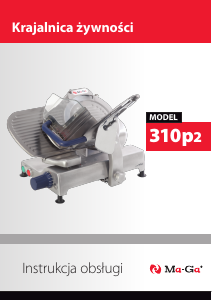Instrukcja Ma-Ga 310p2 Krajalnica