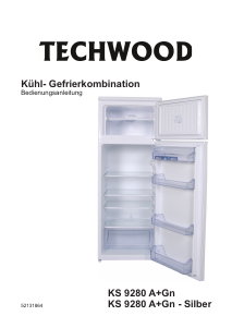 Bedienungsanleitung Techwood KS 9280 A+Gn Kühl-gefrierkombination
