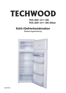 Bedienungsanleitung Techwood TKS 2601 A++ GN Kühl-gefrierkombination