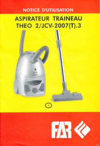 Mode d’emploi FAR THEO 2/JCV-2007(T).3 Aspirateur