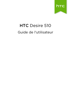 Mode d’emploi HTC Desire 510 Téléphone portable