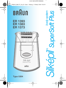 Mode d’emploi Braun ER 1393 Silk-epil SuperSoft Plus Epilateur