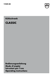 Bedienungsanleitung V-ZUG Classic Kühl-gefrierkombination