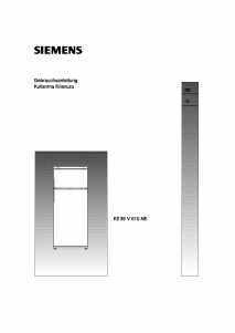 Kullanım kılavuzu Siemens KS39V610NE Donduruculu buzdolabı