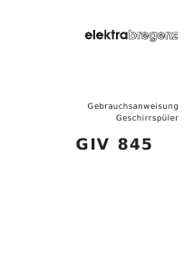 Bedienungsanleitung Elektra Bregenz GIV 845 Geschirrspüler