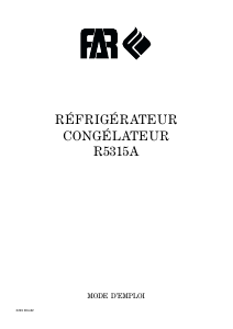 Mode d’emploi FAR R5315A Réfrigérateur combiné