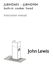 Manual John Lewis JLBIHD603 Cooker Hood