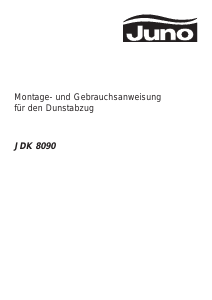 Bedienungsanleitung Juno JDK8090E Dunstabzugshaube