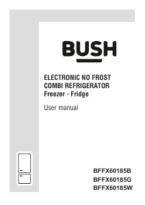 Bruksanvisning Bush BFFX60185B Kyl-frys