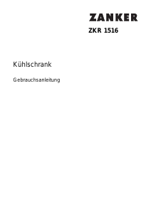 Bedienungsanleitung Zanker ZKR1516 Kühlschrank