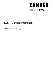 Bedienungsanleitung Zanker ZKK3175 Kühl-gefrierkombination