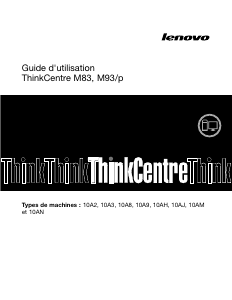 Mode d’emploi Lenovo ThinkCentre M93p 10A8 Ordinateur de bureau