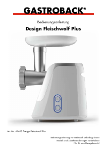 Bedienungsanleitung Gastroback 41403 Fleischwolf