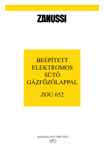 Használati útmutató Zanussi ZOU652INH Tűzhely